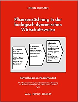 Jürgen Beckmann - Pflanzenzüchtung in der biologisch-dynamischen Wirtschaftsweise