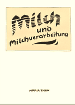 Maria Thun - Milch und Milchverarbeitung